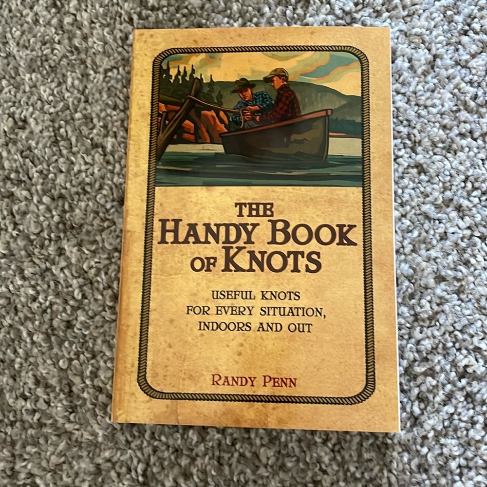 The Handy Book of Knots: Useful Knots for Every Situation, Indoors and…